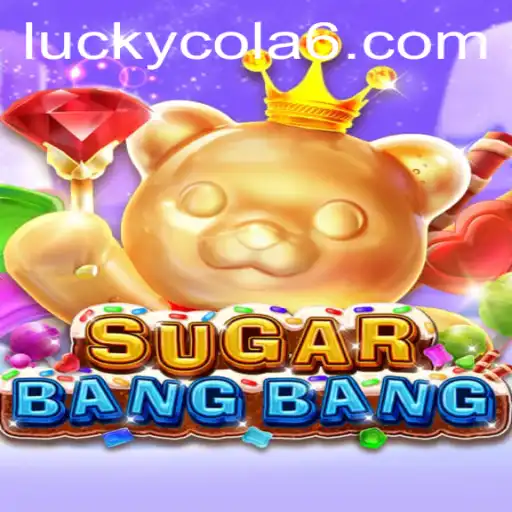 Exploring the Exciting World of SUGARBANGBANG: A Luckycola Adventure