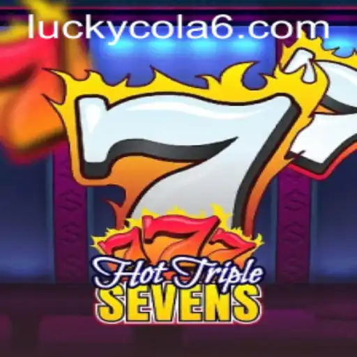Exploring the Excitement of HotTripleSevens with a LuckyCola Twist
