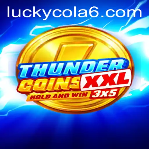 Unveiling the Excitement of ThunderCoinsXxl and Luckycola: A New Era in Gaming
